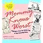 Mommy Knows Worst: Highlights from the Golden Age of Bad Parenting Advice