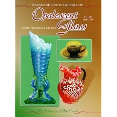 Standard Encyclopedia of Opalescent Glass: Identification and Values