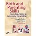 Birth and Parenting Skills: New Directions in Antenatal Education