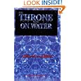His Throne Was on Water by Adel M. A. Abbas