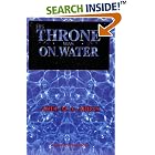 Click here to buy His Throne Was on Water by  Adel M. A. Abbas.