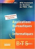 Applications bureautiques et informatiques 1�re et 2�me ann�es BTS Assistant de gestion de PME-PMI