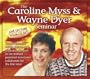 The Caroline Myss & Wayne Dyer Seminar