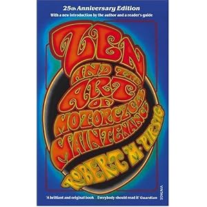 Zen and the Art of Motorcycle Maintenance: 25th Anniversary Edition: An Inquiry into Values