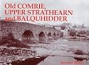 Old Comrie, Upper Strathearn and Balquhidder