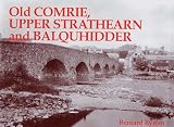 Old Comrie, Upper Strathearn and Balquhidder