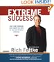 Extreme Success: The 7-Part Program That Shows You How to Succeed Without Struggle