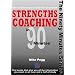 Strengths Coaching in 90 Minutes (In ninety minutes)