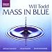 Will Todd: Mass in Blue
