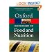 A Dictionary of Food and Nutrition (Oxford Paperback Reference)