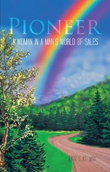 pioneer: a woman in a man's world of sales - jeanne c. adelmann