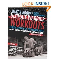 Ultimate Warrior Workouts (Training for Warriors): Fitness Secrets of the Martial Arts