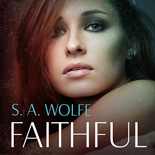 Faithful: Fearsome, Book 3