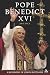 Pope Benedict XVI: A Biography of Joseph Ratzinger
