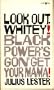 Look Out, Whitey! Black Power's Gon' Get Your Mama!