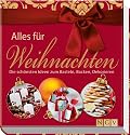 Alles für Weihnachten: Die schönsten Ideen zum Basteln, Backen, Dekorieren