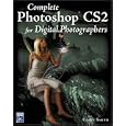 Complete Photoshop CS2 For Digital Photographers (Graphics Series)