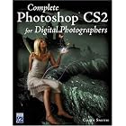Complete Photoshop CS2 For Digital Photographers (Graphics Series) by  Colin Smith