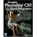 Complete Photoshop CS2 For Digital Photographers (Graphics Series)