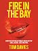 Fire in the Bay