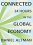 Connected: 24 Hours in the Global Economy