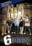 6 Thugs