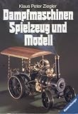 Produkt-Bild: Dampfmaschinen. Spielzeug und Modell.