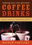 Making Your Own Gourmet Coffee Drinks...