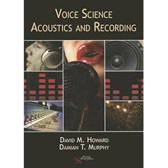 Voice Science, Acoustics and Recording