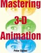 Mastering 3D Animation