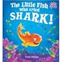The Little Fish who cried Shark!!