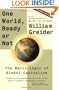 One World Ready or Not: The Manic Logic of Global Capitalism