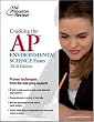Cracking the AP Environmental Science Exam, 2010 Edition (College Test Preparation)