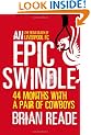 An Epic Swindle: 44 Months With a Pair of Cowboys