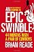 An Epic Swindle: 44 Months With a Pair of Cowboys
