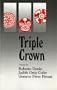 Triple Crown: Chicano, Puerto Rican, and Cuban-American Poetry
