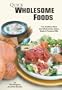 The Quick Wholesome Foods DVD with 28 page Recipe Booklet shows you how to make delicious heart healthy meals from wheat, grains, beans and more using your food storage.