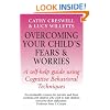 Overcoming Your Child's Fears and Worries