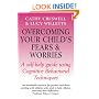 Overcoming Your Child's Fears and Worries