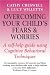 Overcoming Your Child's Fears and Worries