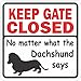 Dachshund Keep Gate Closed