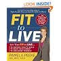 Fit to Live: The 5-Point Plan to be Lean, Strong, and Fearless for Life