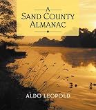 A Sand County Almanac: And Sketches Here and There