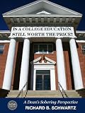 Is a College Education Still Worth the Price? A Dean's Sobering Perspective
