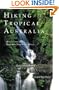 Hiking Tropical Australia: Queensland and Northern New South Wales