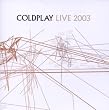 Coldplay - Live 2003 [DVD] [2008]