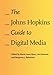 The Johns Hopkins Guide to Digital Media