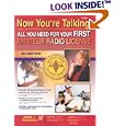 Now You're Talking! All You Need to Get Your First Amateur Radio License, Fifth Edition by  R. Dean Straw, Dana G. Reed, R. Jan Carman, and American Radio Relay League