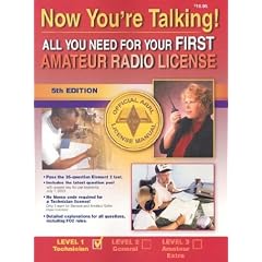 Now You're Talking!: All You Need to Get Your First Ham Radio License