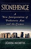 Stonehenge : A New Interpretation of Prehistoric Man and the Cosmos